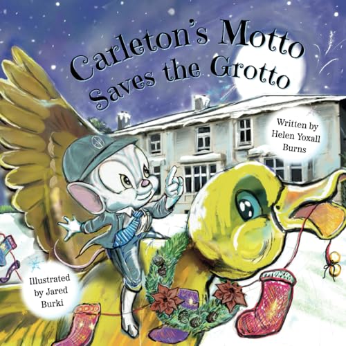 Stock image for Carleton's Motto Saves the Grotto for sale by WorldofBooks