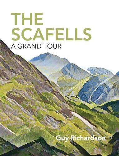 Stock image for The Scafells: A Grand Tour for sale by WorldofBooks