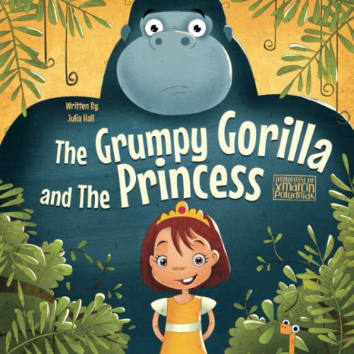 Stock image for The Grumpy Gorilla and The Princess for sale by Book Deals