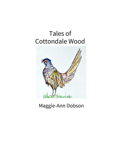 Stock image for Tales of Cottondale Wood (Cottondale Wood Tales) for sale by GF Books, Inc.