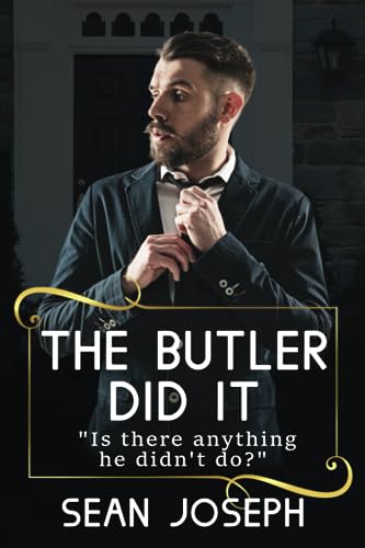 Imagen de archivo de The Butler Did It.: Is there anything he didn't do? a la venta por WorldofBooks