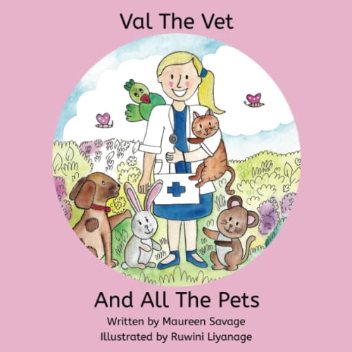 Stock image for Val The Vet And All The Pets for sale by GF Books, Inc.