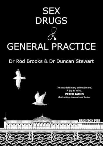 Imagen de archivo de Sex, Drugs and General Practice a la venta por WorldofBooks