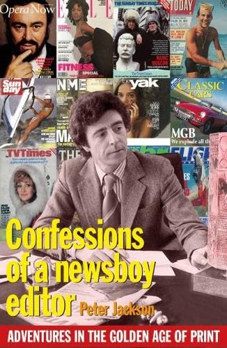 Stock image for Confessions of a Newsboy Editor for sale by Blackwell's