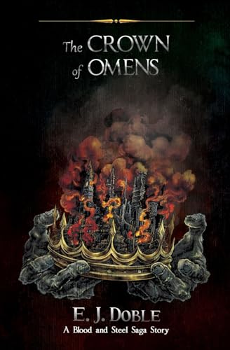 Beispielbild fr The Crown of Omens (A Blood and Steel Saga Story) zum Verkauf von GF Books, Inc.