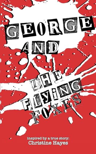Beispielbild fr George and the Flying Foxes zum Verkauf von California Books