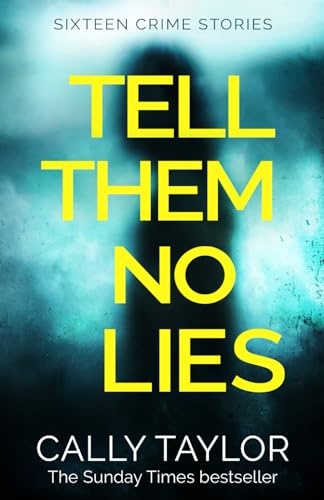 Beispielbild fr Tell Them No Lies: A gripping crime short story collection zum Verkauf von GF Books, Inc.