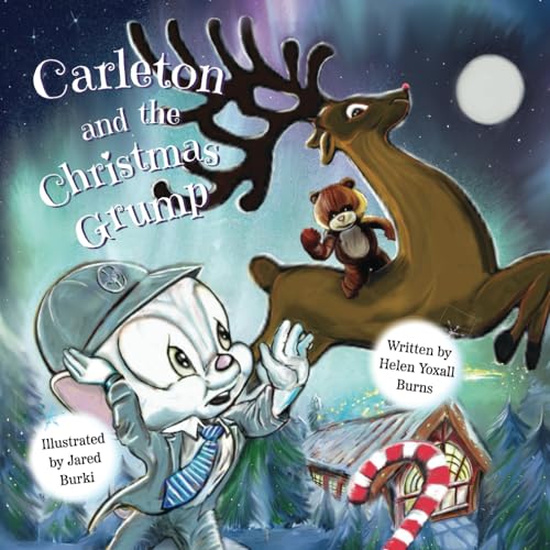 Stock image for Carleton and the Christmas Grump (The Carleton Mouse Book Series - Empowering Our Children) for sale by GF Books, Inc.