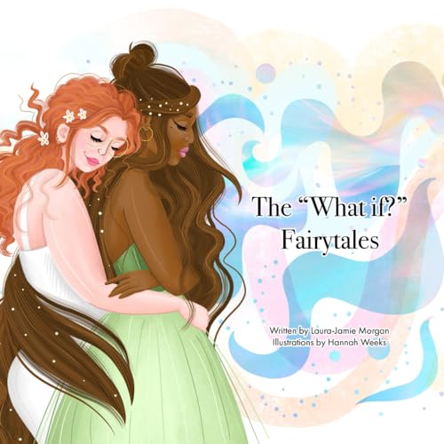 Stock image for The "What If?" Fairytales for sale by Ria Christie Collections