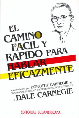 9781400000166: El Camino Facil Y Rapido Para Hablar Eficazmente / The Quick and Easy Way to Effective Speaking