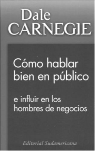 9781400000203: Como hablar bien en publico: e influir en los hombres de negocios (Spanish Edition)
