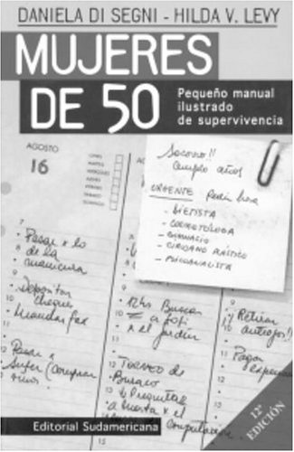 Beispielbild fr Mujeres de 50 : Pequeno Manual Ilustrado de Supervivencia zum Verkauf von Better World Books