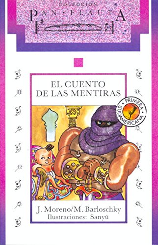 El cuento de las mentiras (Spanish Edition) (9781400000487) by Moreno, Juan