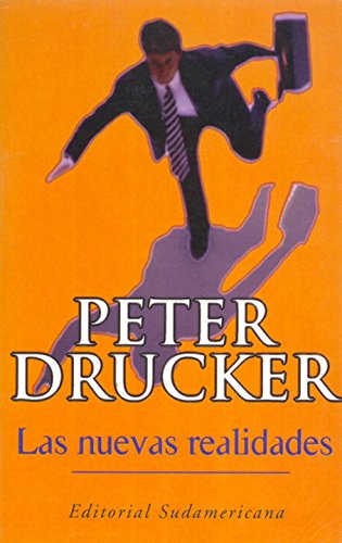 Las nuevas realidades (Spanish Edition) (9781400000494) by Drucker, Peter