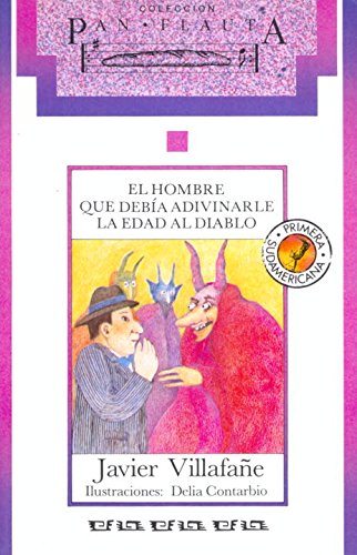 Beispielbild fr El Hombre Que Debia Adivinarle la Edad Al Diablo zum Verkauf von Better World Books