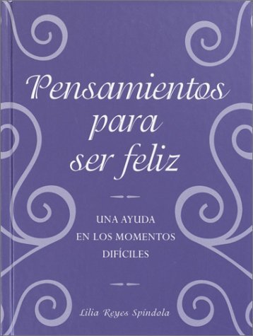 Stock image for Pensamientos para ser feliz (Spanish Edition) for sale by SecondSale