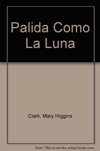 Imagen de archivo de Palida como la luna (Spanish Edition) a la venta por Hawking Books