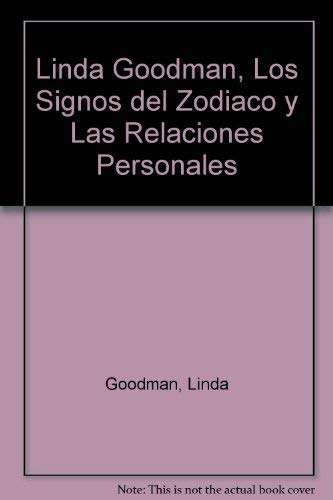 9781400001279: Linda Goodman: Los Signos Del Zodiaco Y Las Relaciones Personales