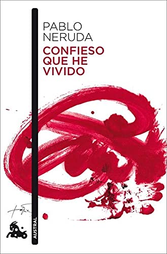 Confieso que he vivido (Debolsillo) (Spanish Edition) (9781400001439) by Neruda, Pablo