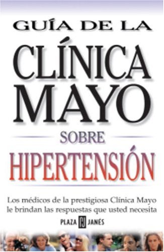 Beispielbild fr Guia de la Clinica Mayo sobre Hipertension zum Verkauf von LEA BOOK DISTRIBUTORS