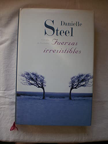 9781400002436: Fuerzas irresistibles (Spanish Edition)