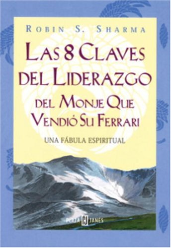9781400002696: 8 Claves del liderazgo del monje (Spanish Edition)