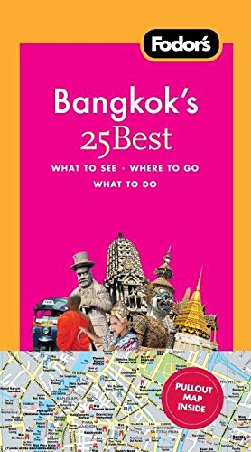 Beispielbild fr Fodor's Bangkok's 25 Best (Fodors 25 Best) Fodor's Bangkok's 25 Best zum Verkauf von Wonder Book