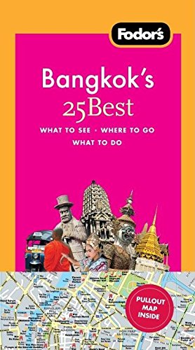 Stock image for Fodor's Bangkok's 25 Best (Fodors 25 Best) Fodor's Bangkok's 25 Best for sale by Wonder Book