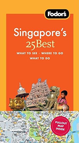 Fodor's Singapore's 25 Best, 4th Edition (Full-color Travel Guide)