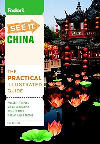 Fodor's See It China, 2nd Edition (Full-color Travel Guide) (9781400003860) by Fodor's