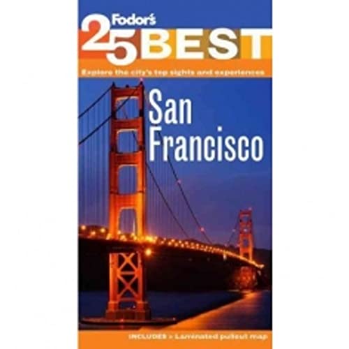 Fodor's San Francisco's 25 Best (Full-color Travel Guide) (9781400003990) by Fodor's