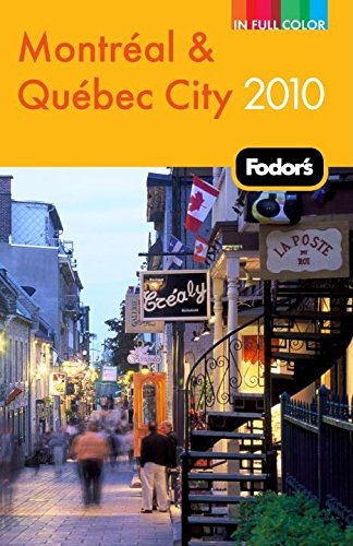 Imagen de archivo de Fodor's Montreal and Quebec City 2010 a la venta por Better World Books