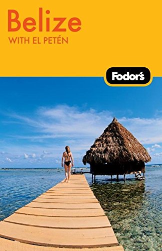 9781400004225: Fodor's Belize, 4th Edition [Idioma Ingls]: With El Petn