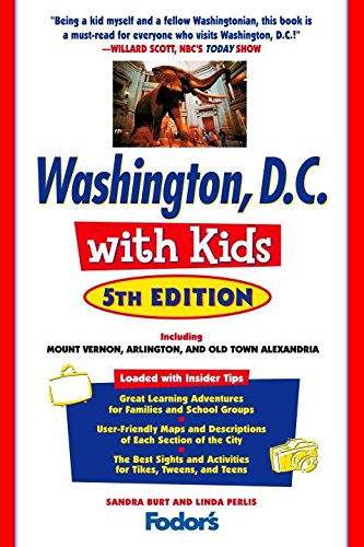 9781400004287: Fodor's Washington, D.C. with Kids, 5th Edition: Including Mount Vernon, Arlington and Old Town Alexandria (Travel Guide)