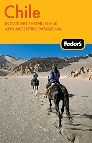 Beispielbild fr Fodor's Chile, 5th Edition: including Easter Island and Argentine Patagonia (Travel Guide) zum Verkauf von Wonder Book