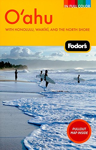 Imagen de archivo de Fodor's Oahu, 3rd Edition: with Honolulu, Waikiki, and the North Shore (Full-color Travel Guide) a la venta por SecondSale