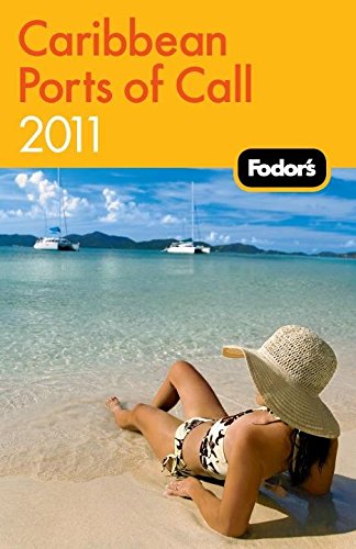 Beispielbild fr Fodor's Caribbean Ports of Call 2011 (Travel Guide) zum Verkauf von HPB-Emerald