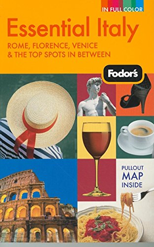 9781400004881: Fodor's Essential Italy, 3rd Edition (Fodors Essential Guides) [Idioma Ingls]: Rome, Florence, Venice & the Top Spots in Between