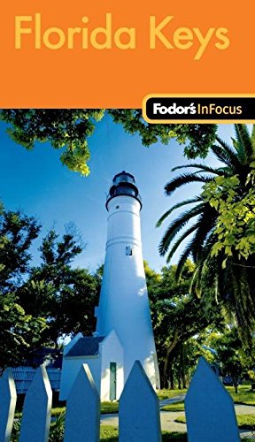 Imagen de archivo de Fodor's in Focus Florida Keys a la venta por Better World Books