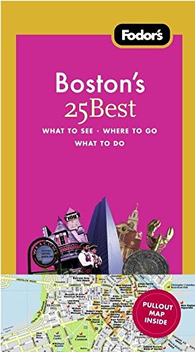 Fodor's Boston's 25 Best, 7th Edition (Full-color Travel Guide) (9781400005406) by Fodor's