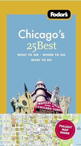 Beispielbild fr Fodor's Chicago's 25 Best (Full-color Travel Guide, Band 7) zum Verkauf von medimops