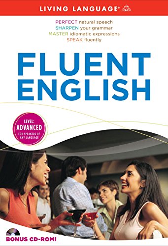 9781400006052: Fluent English (Living Language): Level: Advanced (ESL)