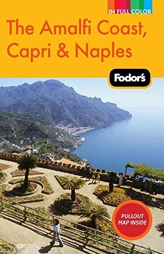 9781400007356: Fodor's 2010 The Amalfi Coast, Capri & Naples