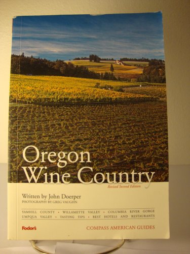 9781400007400: Compass American Guides: Oregon Wine Country, 2nd Edition [Lingua Inglese]