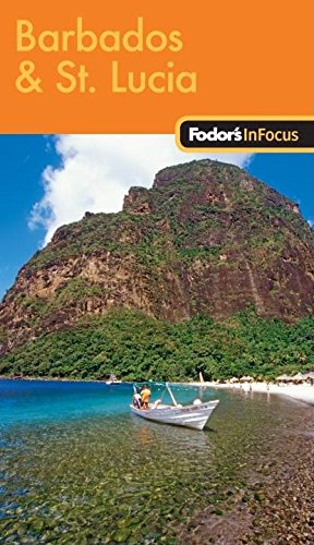 9781400007455: Fodor's In Focus Barbados & St. Lucia, 1st Edition [Lingua Inglese]