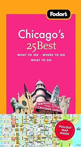 Beispielbild fr Fodor's Chicago's 25 Best, 6th Edition zum Verkauf von Better World Books