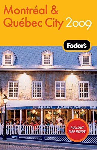 Stock image for Fodor's Montreal & Quebec City 2009 (Travel Guide) for sale by Open Books