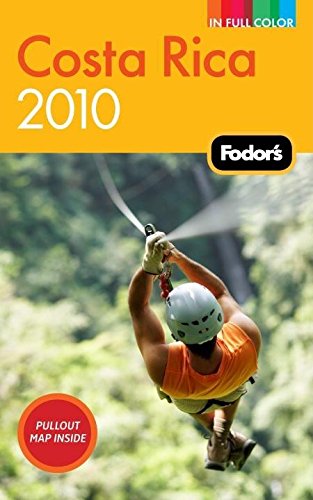 Fodor's Costa Rica 2010 (Full-color Travel Guide) (9781400008476) by Fodor's