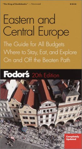 

Fodor's Eastern and Central Europe, 20th Edition: The Guide for All Budgets, Where to Stay, Eat, and Explore On and Off the Beaten Path (Travel Guide)