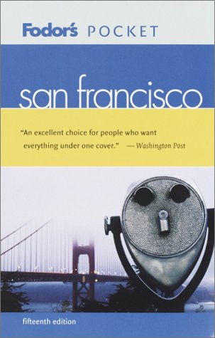 Fodor's Pocket San Francisco, 15th Edition (Travel Guide) (9781400011032) by Fodor's